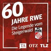 Podcast Die Legende vom Steigerwald - 60 Jahre FC Rot-Weiß Erfurt