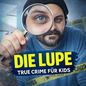 Podcast Die Lupe - True Crime für Kids 🔍
