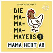 Podcast Die Ma-Ma-Ma-Mayers: Mama hebt ab – bibletunes KIDS