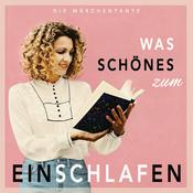 Podcast Was Schönes zum Einschlafen, Geschichten und Entspannung für eine gute Nacht