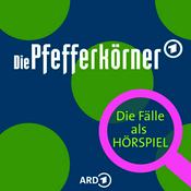 Podcast Die Pfefferkörner - Die Fälle als Hörspiel