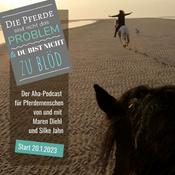 Podcast Die Pferde sind nicht das Problem - und du bist nicht zu blöd. 
Der Aha-Podcast für Pferdemenschen