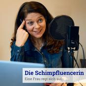 Podcast Die Schimpfluencerin