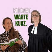Podcast WARTE KURZ.