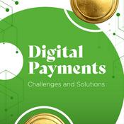 Podcast Digital Payments Challenges & Solutions