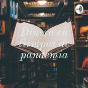 Podcast Dinero en tiempos de pandemia