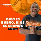 Podcast Dios es Bueno, Dios es Grande con DJ Happy