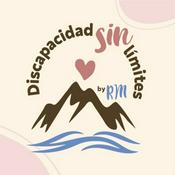 Podcast Discapacidad Sin Limites By RM