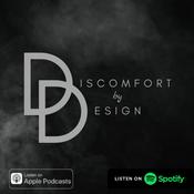 Podcast Discomfort by Design