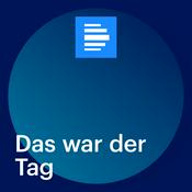 Podcast Das war der Tag