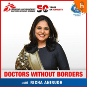 Podcast Doctors without Borders with Richa Anirudh