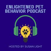 Podcast Enlightened Pet Behavior Podcast