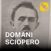 Podcast Domani sciopero - 1924: Attilio Oldani, morte di un tranviere antifascista
