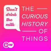 Don't Drink the Milk – The curious history of things