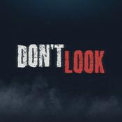 Podcast Don't Look - A Horror Audio Drama