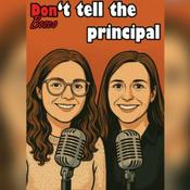 Podcast Don't tell the principal