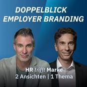Podcast Doppelblick Employer Branding – HR trifft Marke: Zwei Ansichten, ein Thema