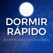 Podcast DORMIR RÁPIDO  - Adormecerse con el Sonido