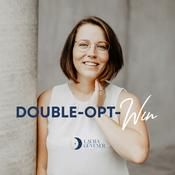 Podcast Double-Opt-WIN Podcast - DEIN ONLINE-MARKETING PODCAST MIT LAURA GÜVENER