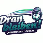 Podcast Dranbleiben! Der Jugendfußball-Podcast für Eltern und Wegbegleiter
