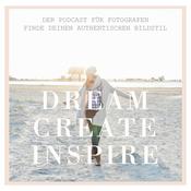 Podcast Dream Create Inspire