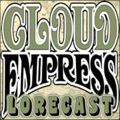 Podcast Cloud Empress Lorecast