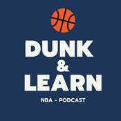 Podcast Dunk &amp; Learn - NBA Podcast