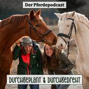 Podcast Durchgeplant und Durchgedreht - der Pferdepodcast