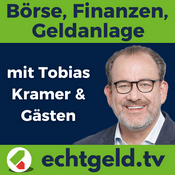 Podcast echtgeld.tv - Geldanlage, Börse, Altersvorsorge, Aktien, Fonds, ETF