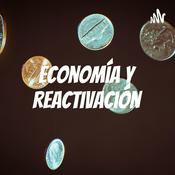 Podcast Economía y Reactivación