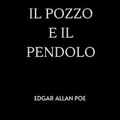 Podcast Edgar Allan Poe - Il pozzo e il pendolo