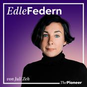 Podcast Edle Federn – Der Literatur-Podcast mit Juli Zeh