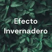 Podcast Efecto Invernadero