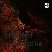 Podcast Effect of quarantine