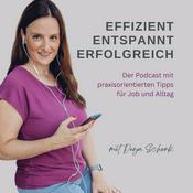 Podcast Effizient. Entspannt. Erfolgreich.