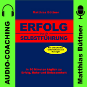Podcast Erfolg durch Selbstführung
