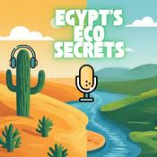 Podcast Egypt's Eco Secrets  أسرار مصر البيئية