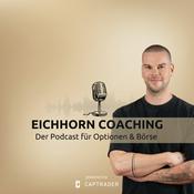 Podcast Eichhorn Coaching - Der Podcast für Optionen und Börse