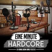 Podcast Eine Minute Hardcore