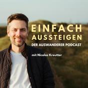 EINFACH AUSSTEIGEN – Der Auswanderer Podcast