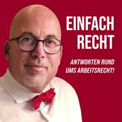 Podcast Einfach Recht - Antworten rund ums Arbeitsrecht!
