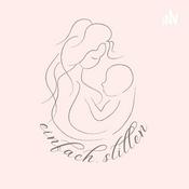 Podcast einfach.stillen-der Podcast rund ums Stillen