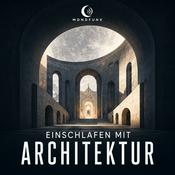 Podcast Einschlafen mit Architektur