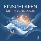 Podcast Einschlafen mit Psychologie
