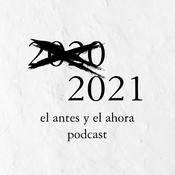 Podcast El Antes y El Ahora Podcast
