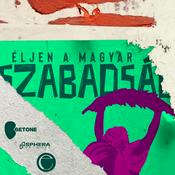 Podcast Éljen a magyar szabadság!