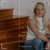 Podcast Embrace the Change - a Menopause Journey