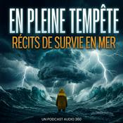 Podcast En pleine tempête - Récits de survie en mer