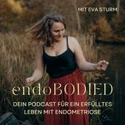 Podcast endoBODIED - Der Podcast für ein erfülltes Leben mit Endometriose