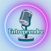 Podcast Entreprendre
